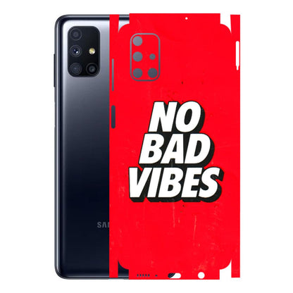 Samsung M/F/Note/Flip and C Phone Skins (All Models) - No Bad Vibes - 3D Embossed Finish (L-280) Samsung Galaxy M51