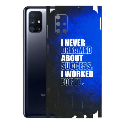 Samsung M/F/Note/Flip and C Phone Skins (All Models) - I Never Dreamed About Success - 3D Embossed Finish (L-283) Samsung Galaxy M51