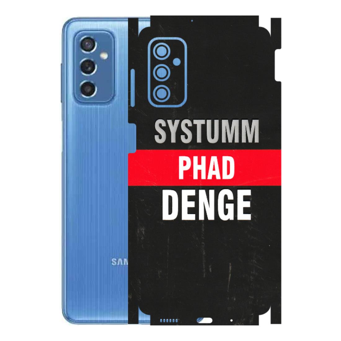 Samsung M/F/Note/Flip and C Phone Skins (All Models) - Systumm Phad Denge - 3D Embossed Finish (L-278) Samsung Galaxy M52 (5G)