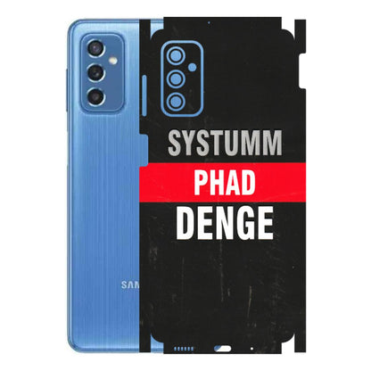 Samsung M/F/Note/Flip and C Phone Skins (All Models) - Systumm Phad Denge - 3D Embossed Finish (L-278) Samsung Galaxy M52 (5G)