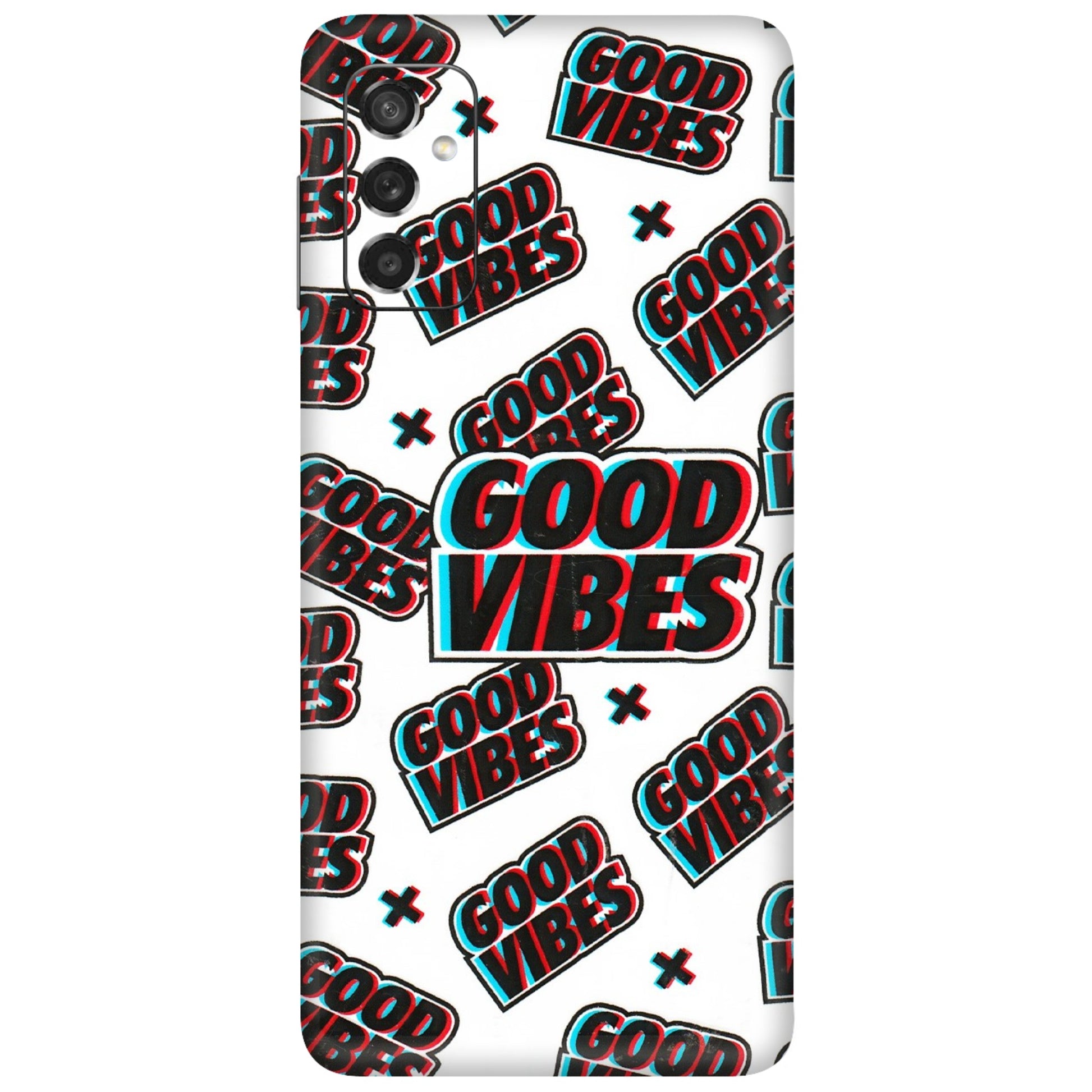 Samsung M/F/Note/Flip and C Phone Skins (All Models) - Good Vibes - 3D Embossed Finish (L-282) Samsung Galaxy M52 (5G)