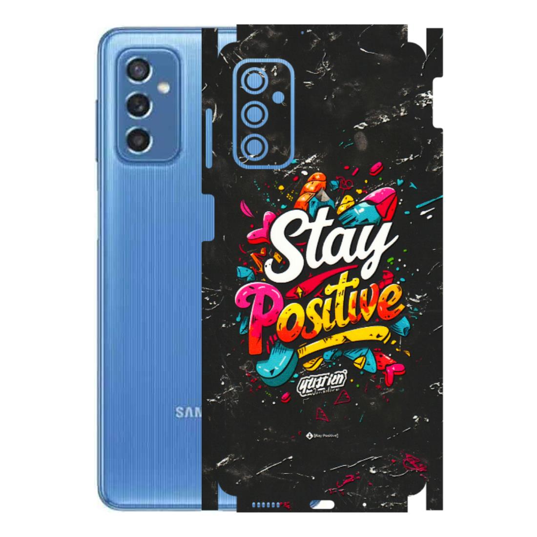 Samsung M/F/Note/Flip and C Phone Skins (All Models) - Stay Positive Black - 3D Embossed Finish (L-31) Samsung Galaxy M52 (5G)