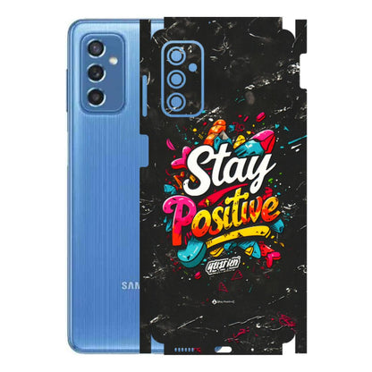 Samsung M/F/Note/Flip and C Phone Skins (All Models) - Stay Positive Black - 3D Embossed Finish (L-31) Samsung Galaxy M52 (5G)
