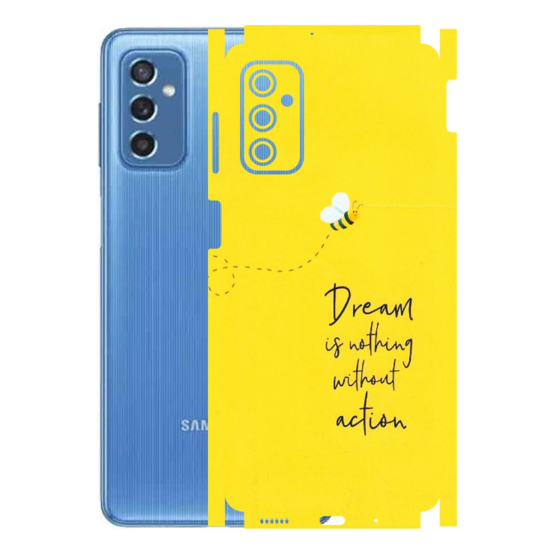 Samsung M/F/Note/Flip and C Phone Skins (All Models) - Dream Is Nothing Without Action - Matte Finish (M-138) Samsung Galaxy M52 (5G)