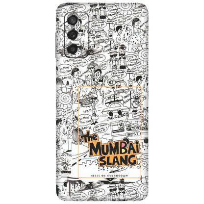 Samsung M/F/Note/Flip and C Phone Skins (All Models) - The Mumbai Slang - Matte Finish (M-142) Samsung Galaxy M52 (5G)