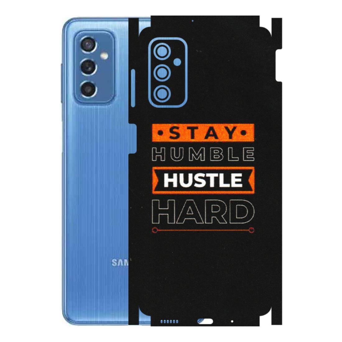 Samsung M/F/Note/Flip and C Phone Skins (All Models) - Stay Humble Stay Hard - Matte Finish (M-48) Samsung Galaxy M52 (5G)