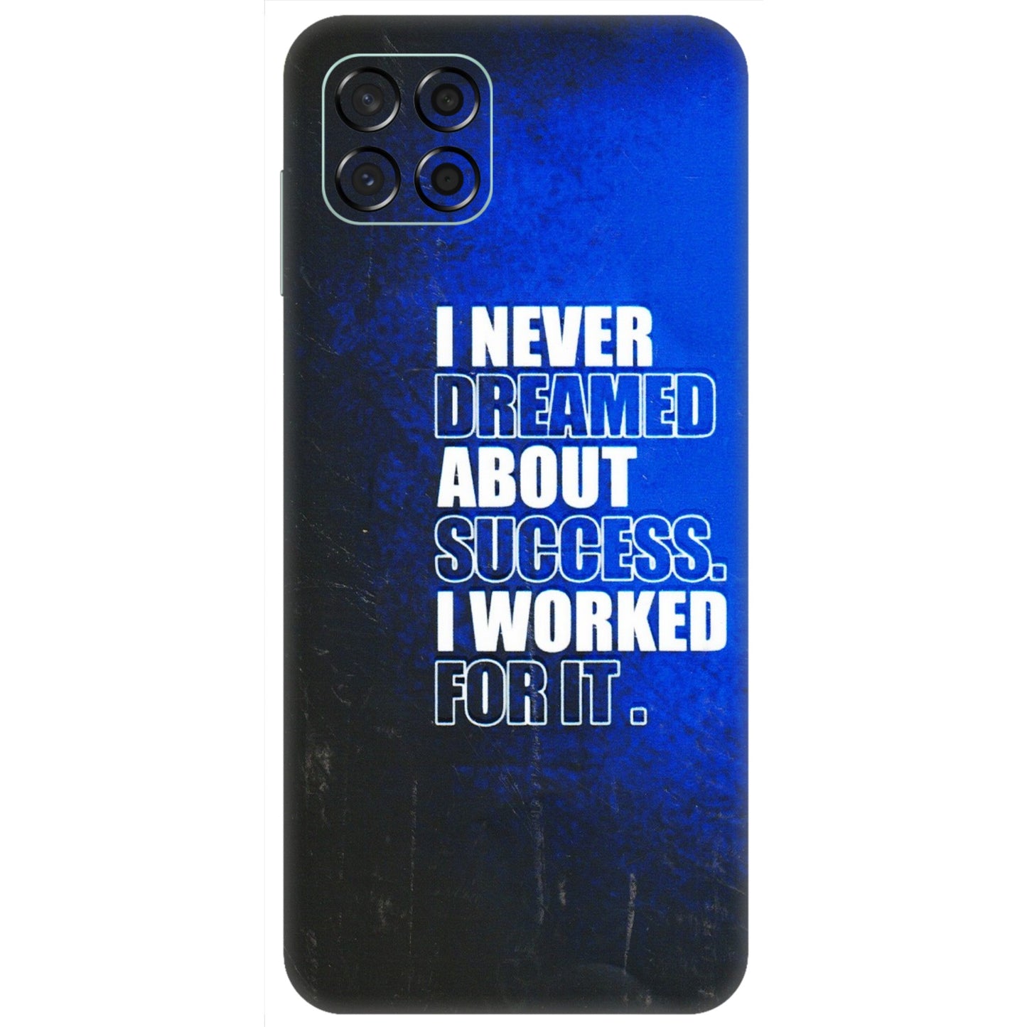Samsung M/F/Note/Flip and C Phone Skins (All Models) - I Never Dreamed About Success - 3D Embossed Finish (L-283) Samsung Galaxy M53 (5G)