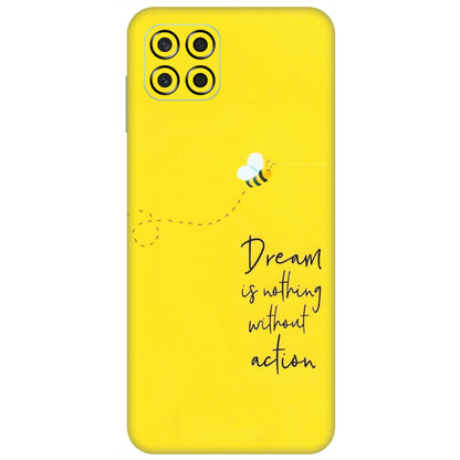 Samsung M/F/Note/Flip and C Phone Skins (All Models) - Dream Is Nothing Without Action - Matte Finish (M-138) Samsung Galaxy M53 (5G)