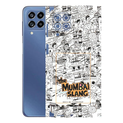 Samsung M/F/Note/Flip and C Phone Skins (All Models) - The Mumbai Slang - Matte Finish (M-142) Samsung Galaxy M53 (5G)