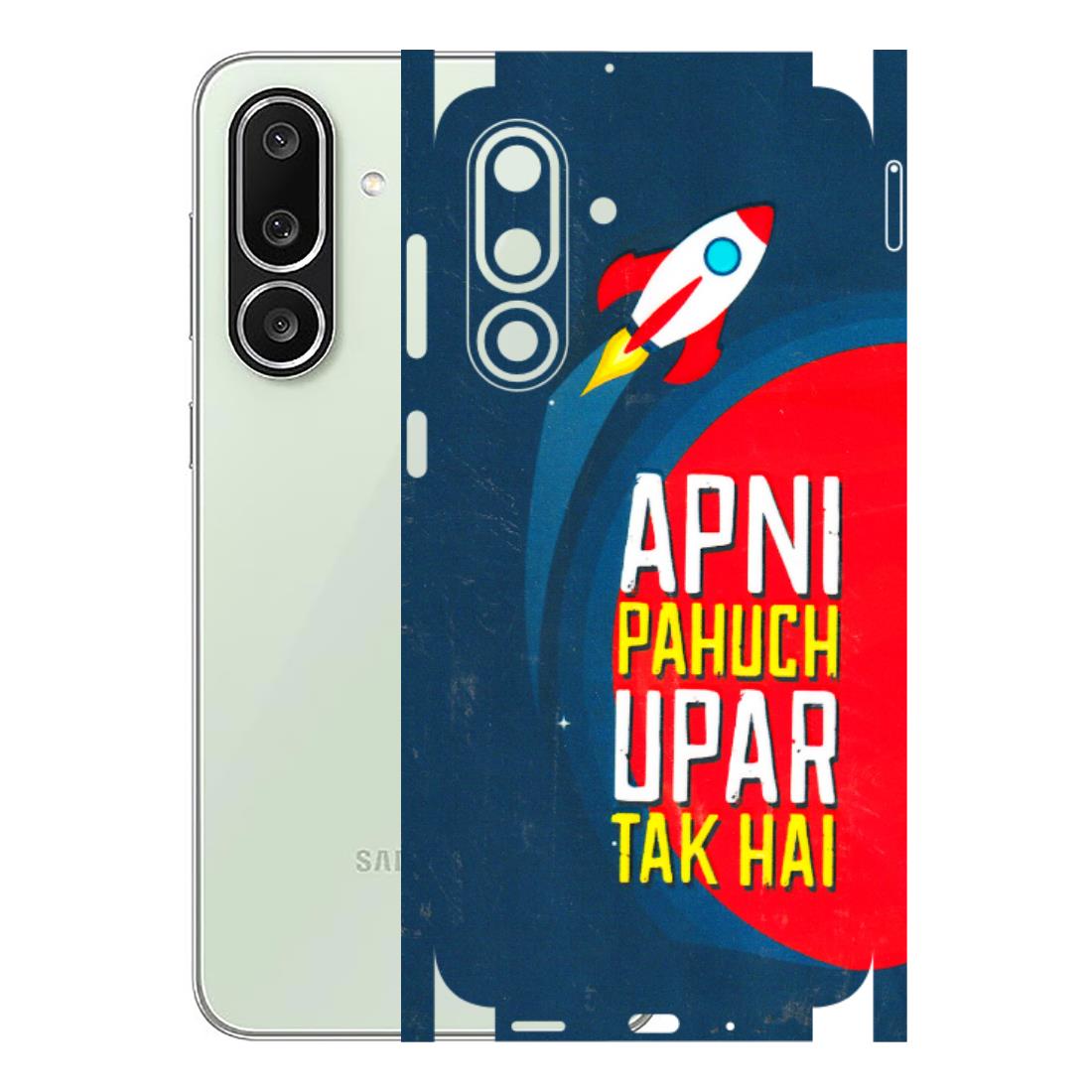 Samsung M/F/Note/Flip and C Phone Skins (All Models) - Apni Pahuch Upar Tak Hai - 3D Embossed Finish (L-276) Samsung Galaxy M56