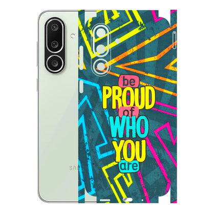 Samsung M/F/Note/Flip and C Phone Skins (All Models) - Be Proud Of Who You Are - 3D Embossed Finish (L-277) Samsung Galaxy M56
