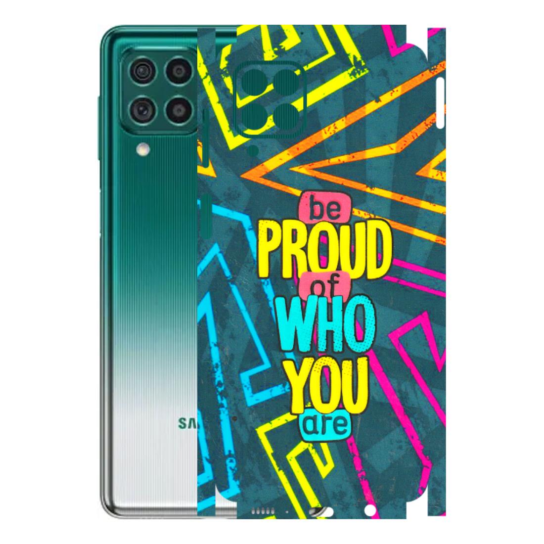 Samsung M/F/Note/Flip and C Phone Skins (All Models) - Be Proud Of Who You Are - 3D Embossed Finish (L-277) Samsung Galaxy M62