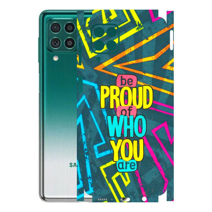 Samsung M/F/Note/Flip and C Phone Skins (All Models) - Be Proud Of Who You Are - 3D Embossed Finish (L-277) Samsung Galaxy M62