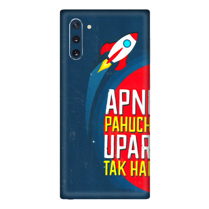 Samsung M/F/Note/Flip and C Phone Skins (All Models) - Apni Pahuch Upar Tak Hai - 3D Embossed Finish (L-276) Samsung Galaxy Note 10