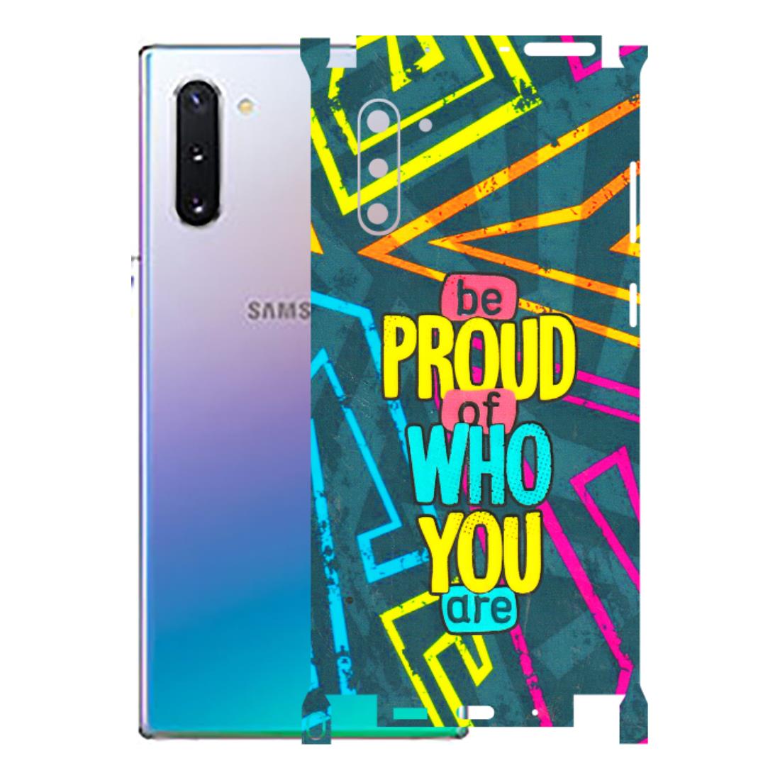 Samsung M/F/Note/Flip and C Phone Skins (All Models) - Be Proud Of Who You Are - 3D Embossed Finish (L-277) Samsung Galaxy Note 10