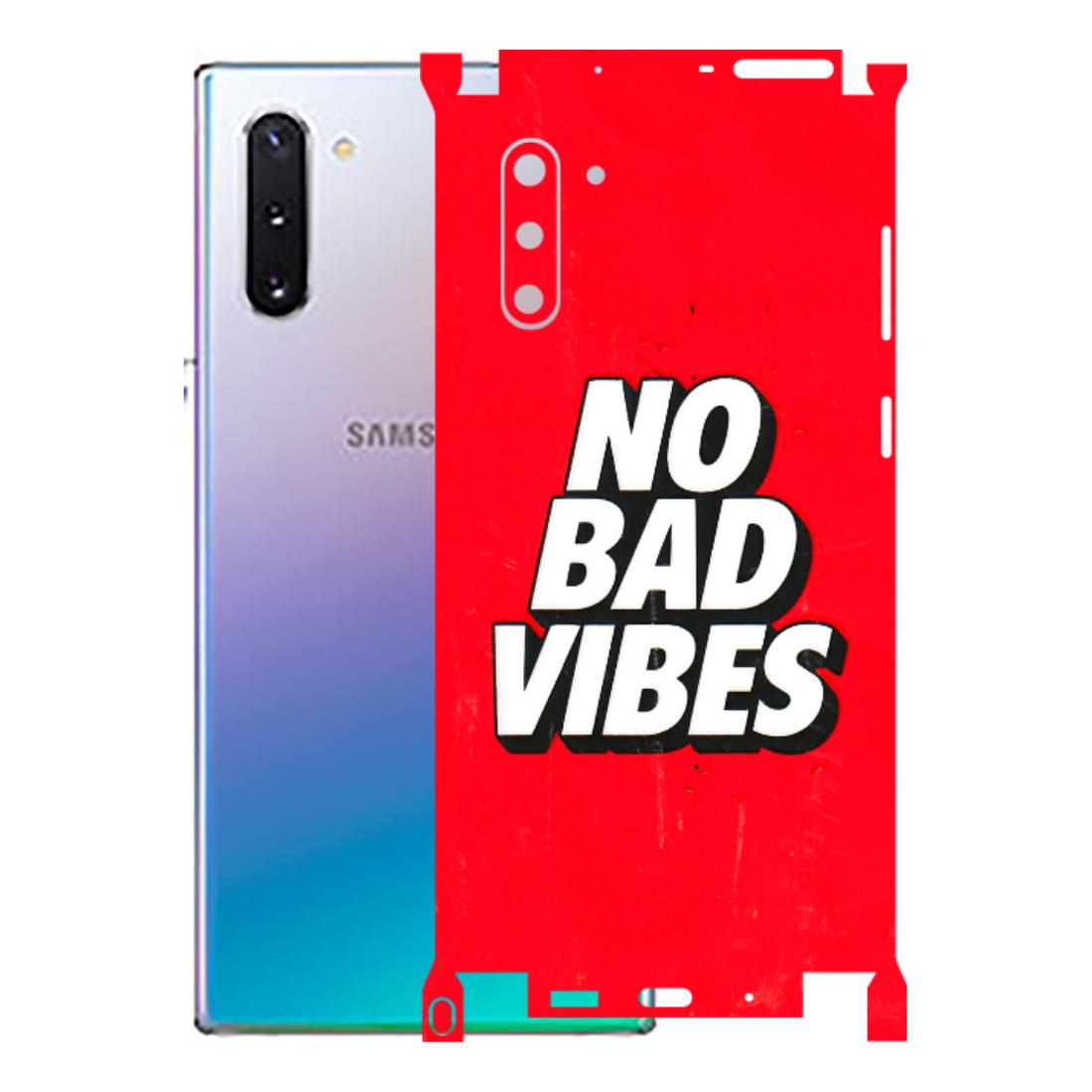 Samsung M/F/Note/Flip and C Phone Skins (All Models) - No Bad Vibes - 3D Embossed Finish (L-280) Samsung Galaxy Note 10