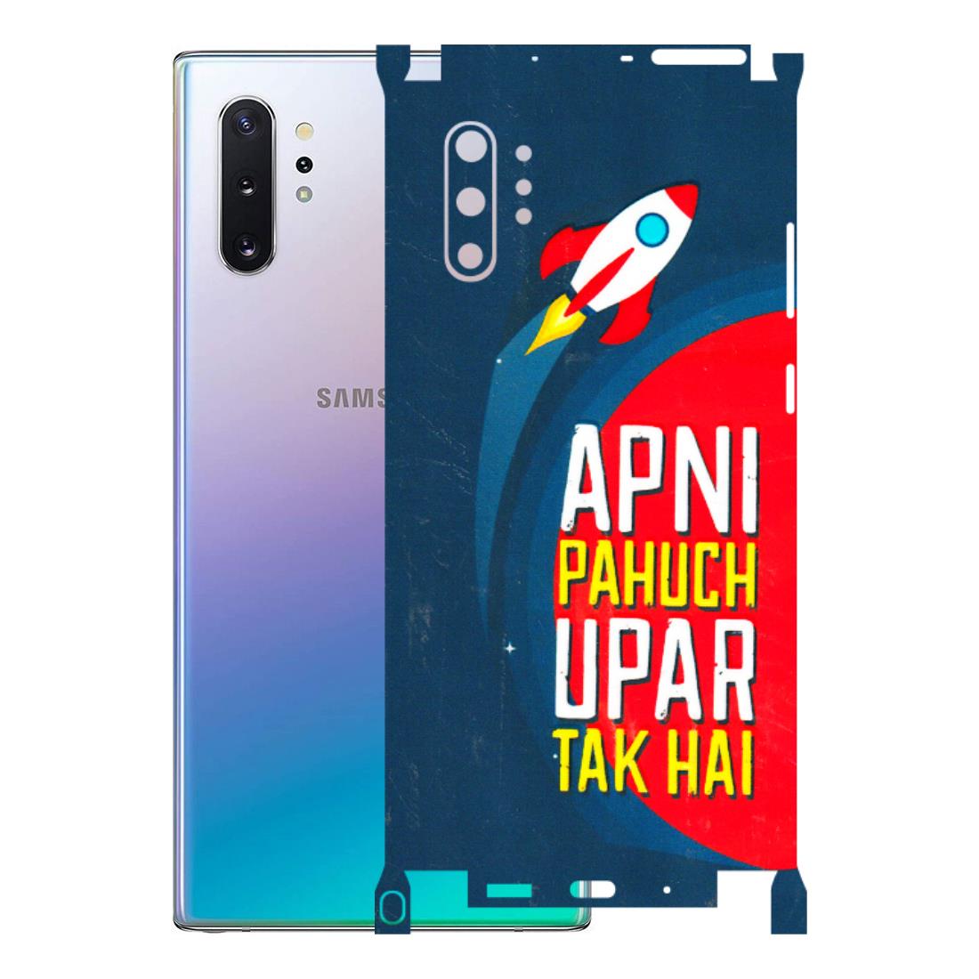 Samsung M/F/Note/Flip and C Phone Skins (All Models) - Apni Pahuch Upar Tak Hai - 3D Embossed Finish (L-276) Samsung Galaxy Note 10 Plus