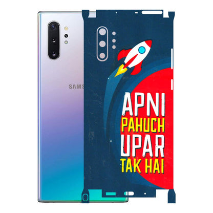 Samsung M/F/Note/Flip and C Phone Skins (All Models) - Apni Pahuch Upar Tak Hai - 3D Embossed Finish (L-276) Samsung Galaxy Note 10 Plus