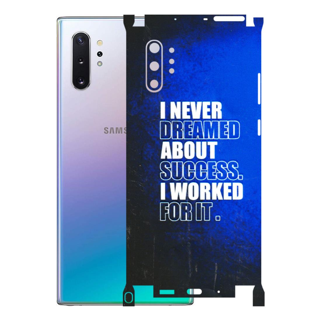 Samsung M/F/Note/Flip and C Phone Skins (All Models) - I Never Dreamed About Success - 3D Embossed Finish (L-283) Samsung Galaxy Note 10 Plus