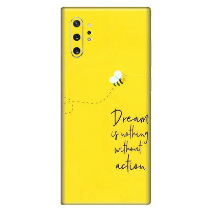 Samsung M/F/Note/Flip and C Phone Skins (All Models) - Dream Is Nothing Without Action - Matte Finish (M-138) Samsung Galaxy Note 10 Plus