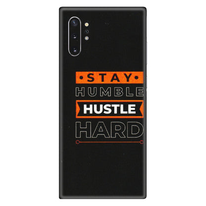 Samsung M/F/Note/Flip and C Phone Skins (All Models) - Stay Humble Stay Hard - Matte Finish (M-48) Samsung Galaxy Note 10 Plus