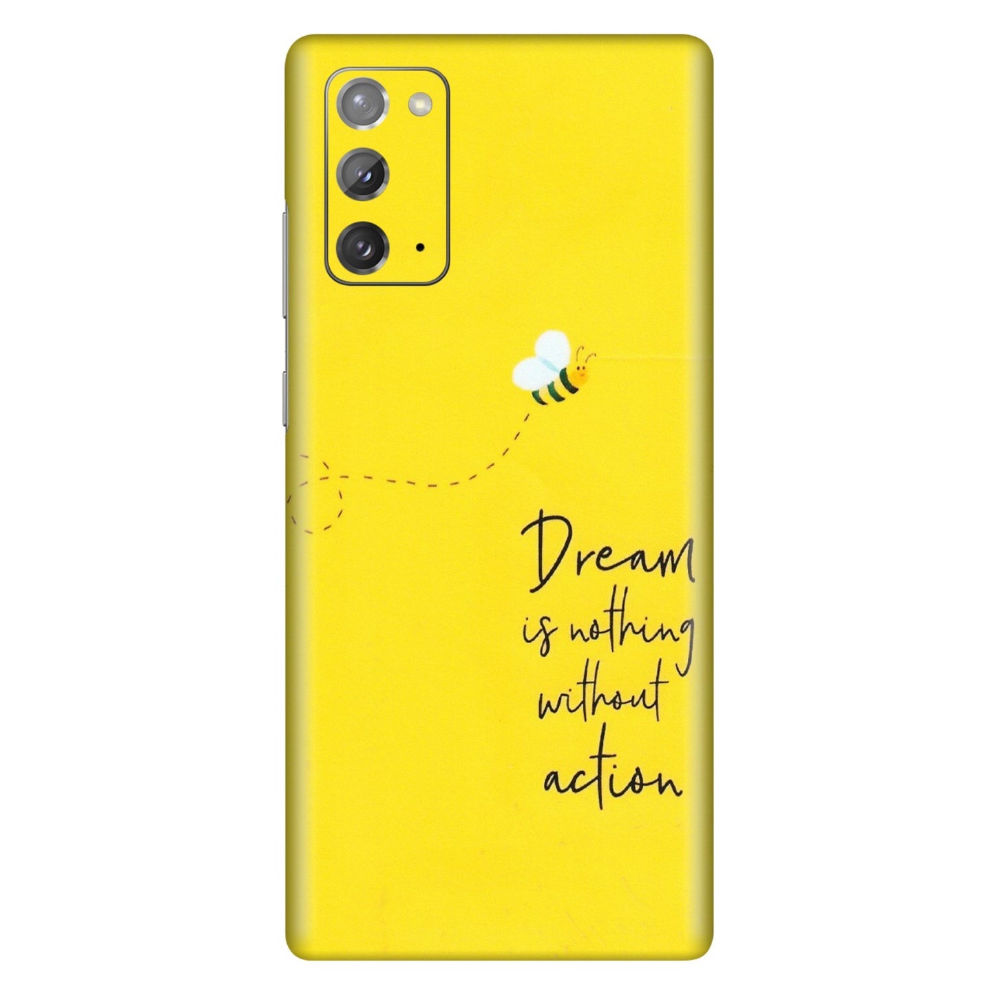 Samsung M/F/Note/Flip and C Phone Skins (All Models) - Dream Is Nothing Without Action - Matte Finish (M-138) Samsung Galaxy Note 20