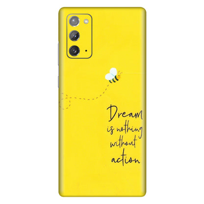 Samsung M/F/Note/Flip and C Phone Skins (All Models) - Dream Is Nothing Without Action - Matte Finish (M-138) Samsung Galaxy Note 20