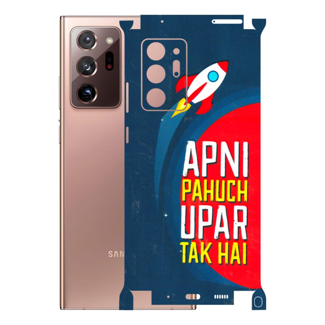 Samsung M/F/Note/Flip and C Phone Skins (All Models) - Apni Pahuch Upar Tak Hai - 3D Embossed Finish (L-276) Samsung Galaxy Note 20 Ultra