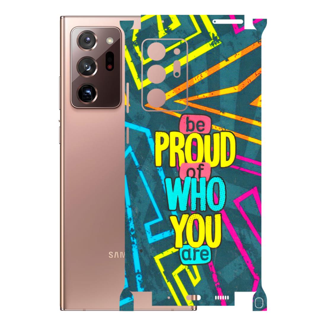 Samsung M/F/Note/Flip and C Phone Skins (All Models) - Be Proud Of Who You Are - 3D Embossed Finish (L-277) Samsung Galaxy Note 20 Ultra