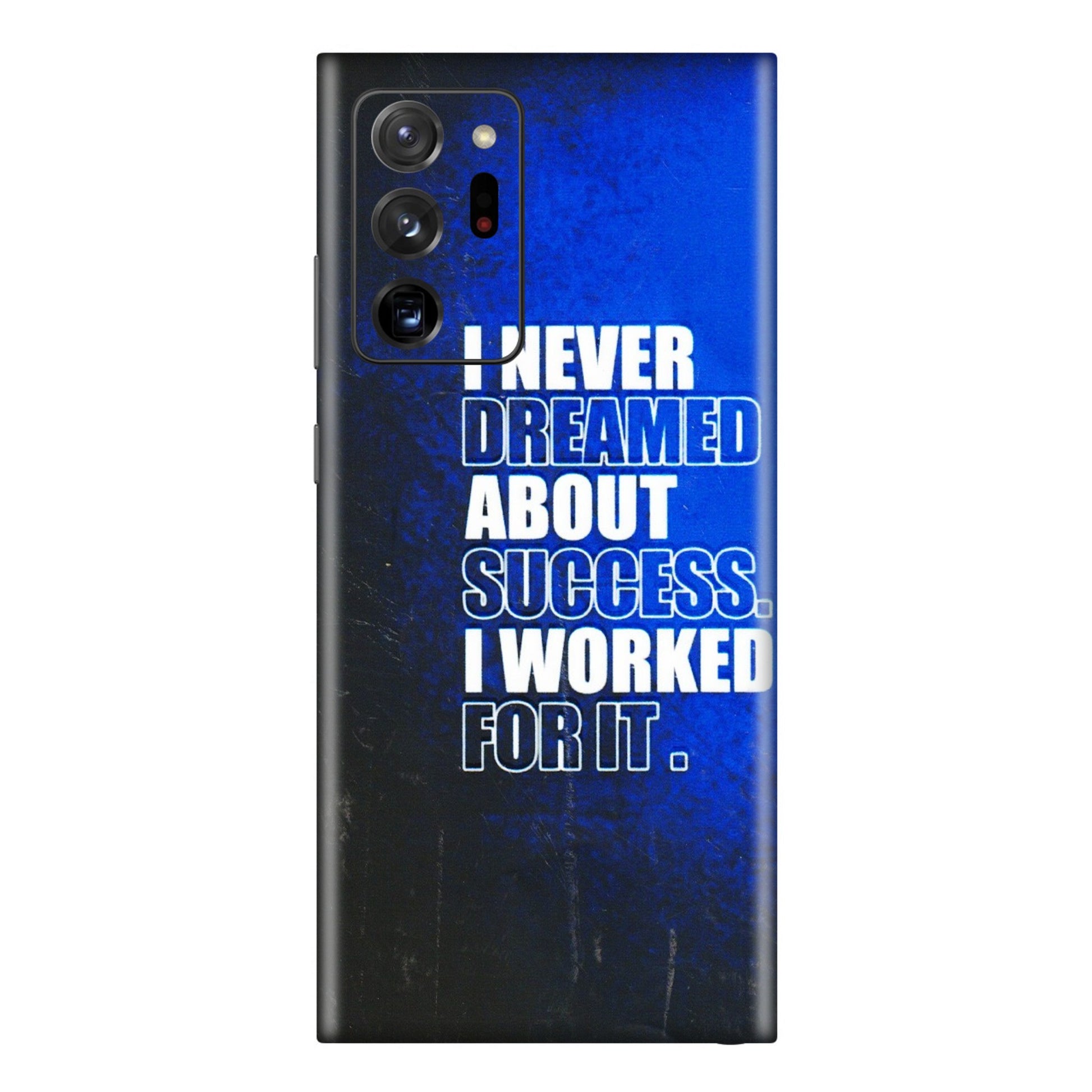 Samsung M/F/Note/Flip and C Phone Skins (All Models) - I Never Dreamed About Success - 3D Embossed Finish (L-283) Samsung Galaxy Note 20 Ultra