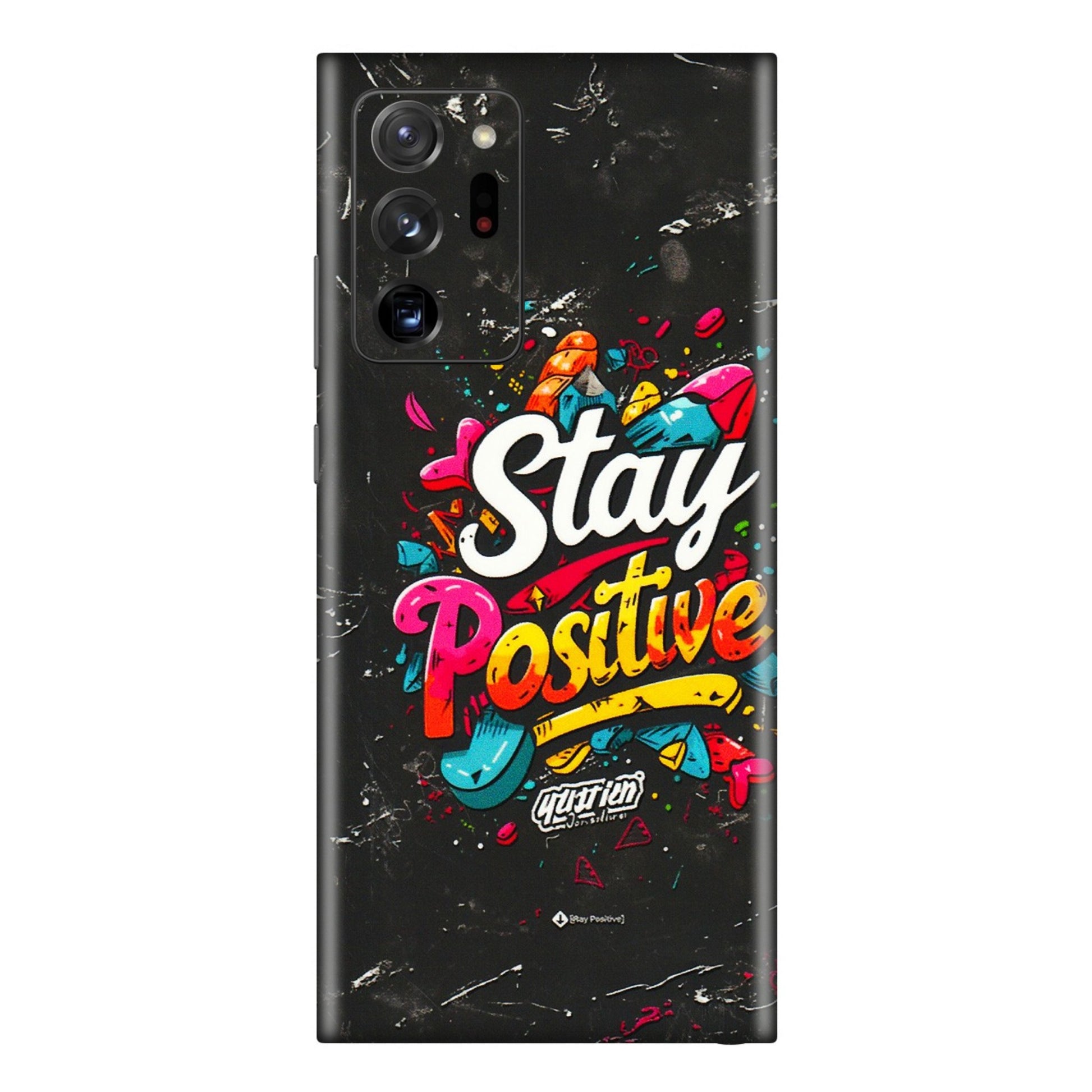 Samsung M/F/Note/Flip and C Phone Skins (All Models) - Stay Positive Black - 3D Embossed Finish (L-31) Samsung Galaxy Note 20 Ultra