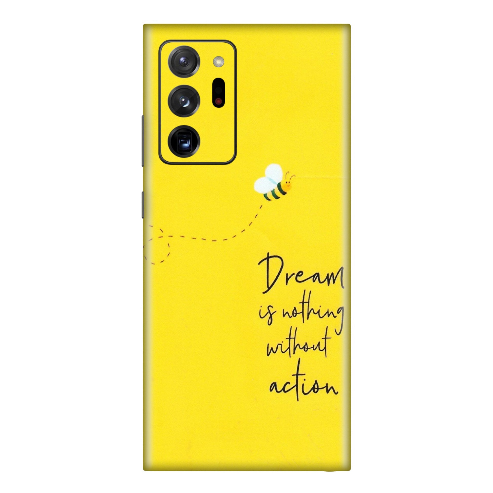 Samsung M/F/Note/Flip and C Phone Skins (All Models) - Dream Is Nothing Without Action - Matte Finish (M-138) Samsung Galaxy Note 20 Ultra