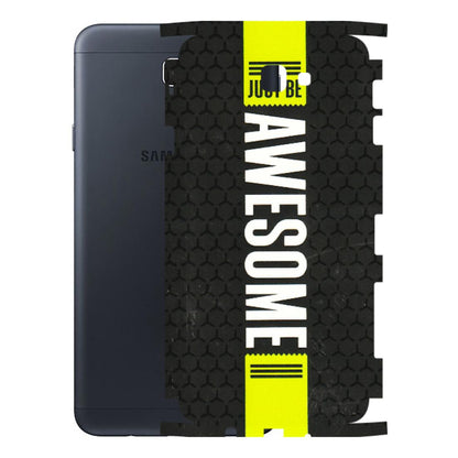 Samsung M/F/Note/Flip and C Phone Skins (All Models) - Just Be Awesome - 3D Embossed Finish (L-101) Samsung Galaxy On Next