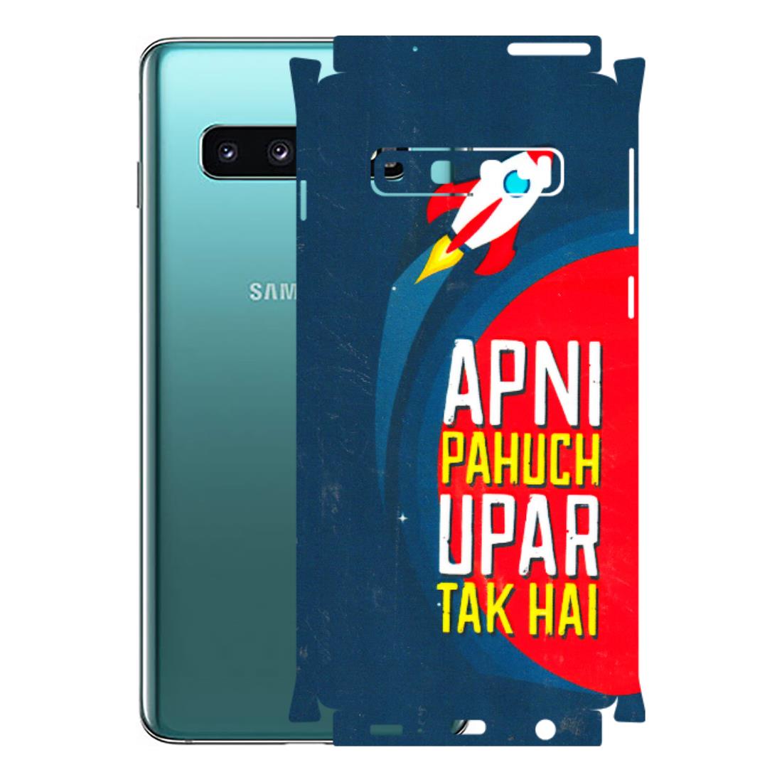 Samsung A/S Series Phone Skins (All Models) - Apni Pahuch Upar Tak Hai - 3D Embossed Finish (L-276) Samsung Galaxy S10