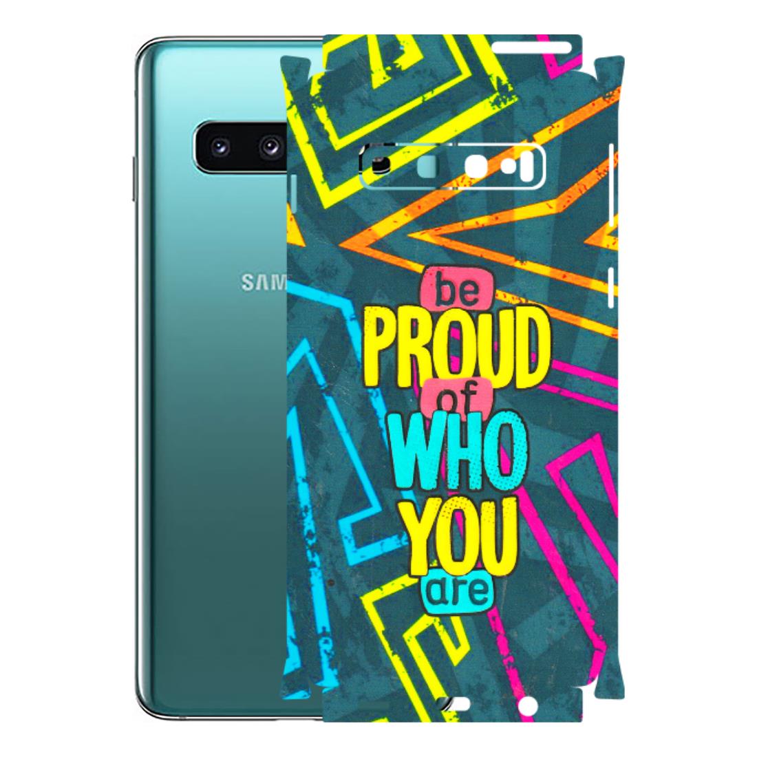 Samsung A/S Series Phone Skins (All Models) - Be Proud Of Who You Are - 3D Embossed Finish (L-277) Samsung Galaxy S10