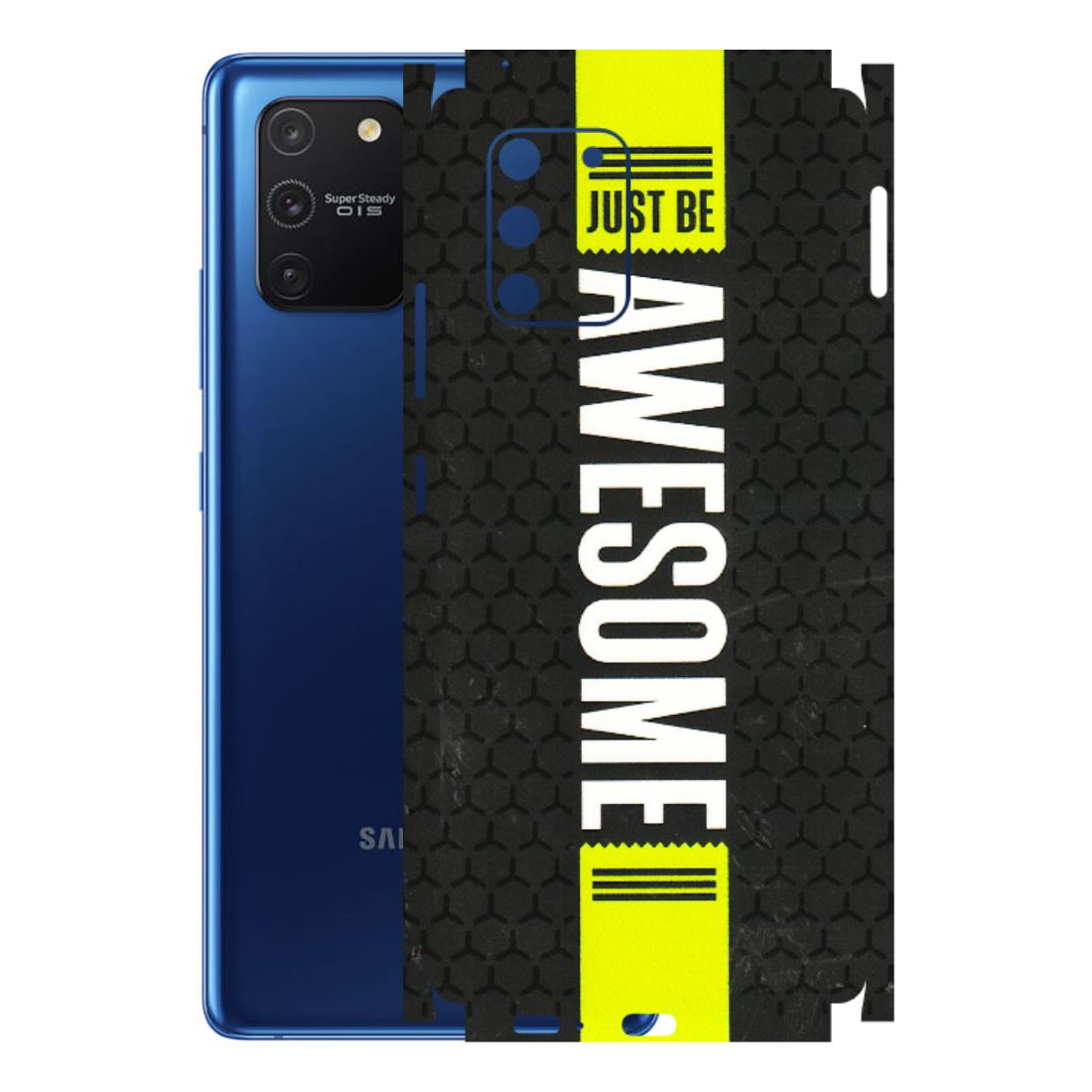 Samsung A/S Series Phone Skins (All Models) - Just Be Awesome - 3D Embossed Finish (L-101) Samsung Galaxy S10 Lite