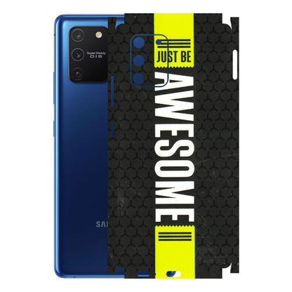 Samsung A/S Series Phone Skins (All Models) - Just Be Awesome - 3D Embossed Finish (L-101) Samsung Galaxy S10 Lite
