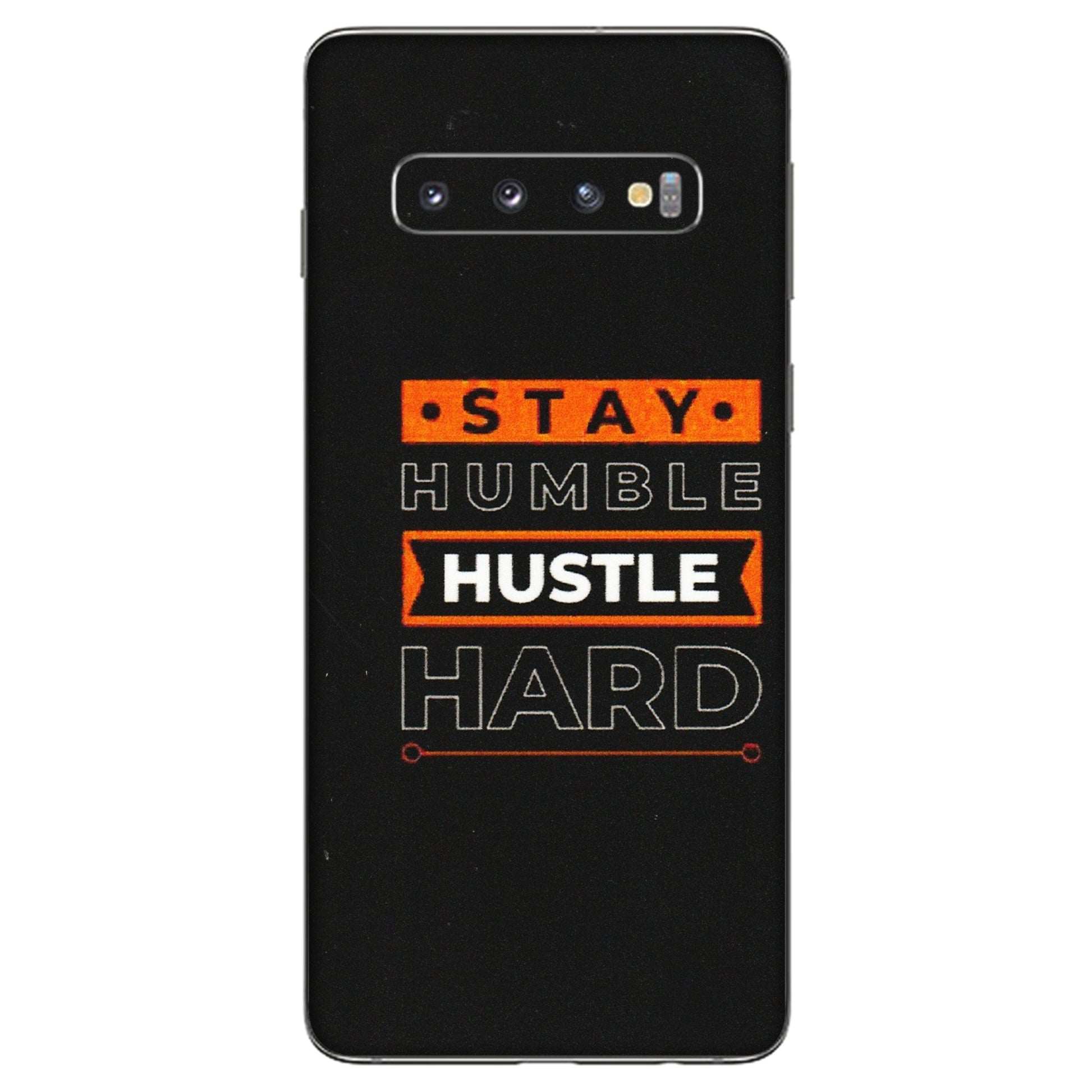 Samsung A/S Series Phone Skins (All Models) - Stay Humble Stay Hard - Matte Finish (M-48) Samsung Galaxy S10
