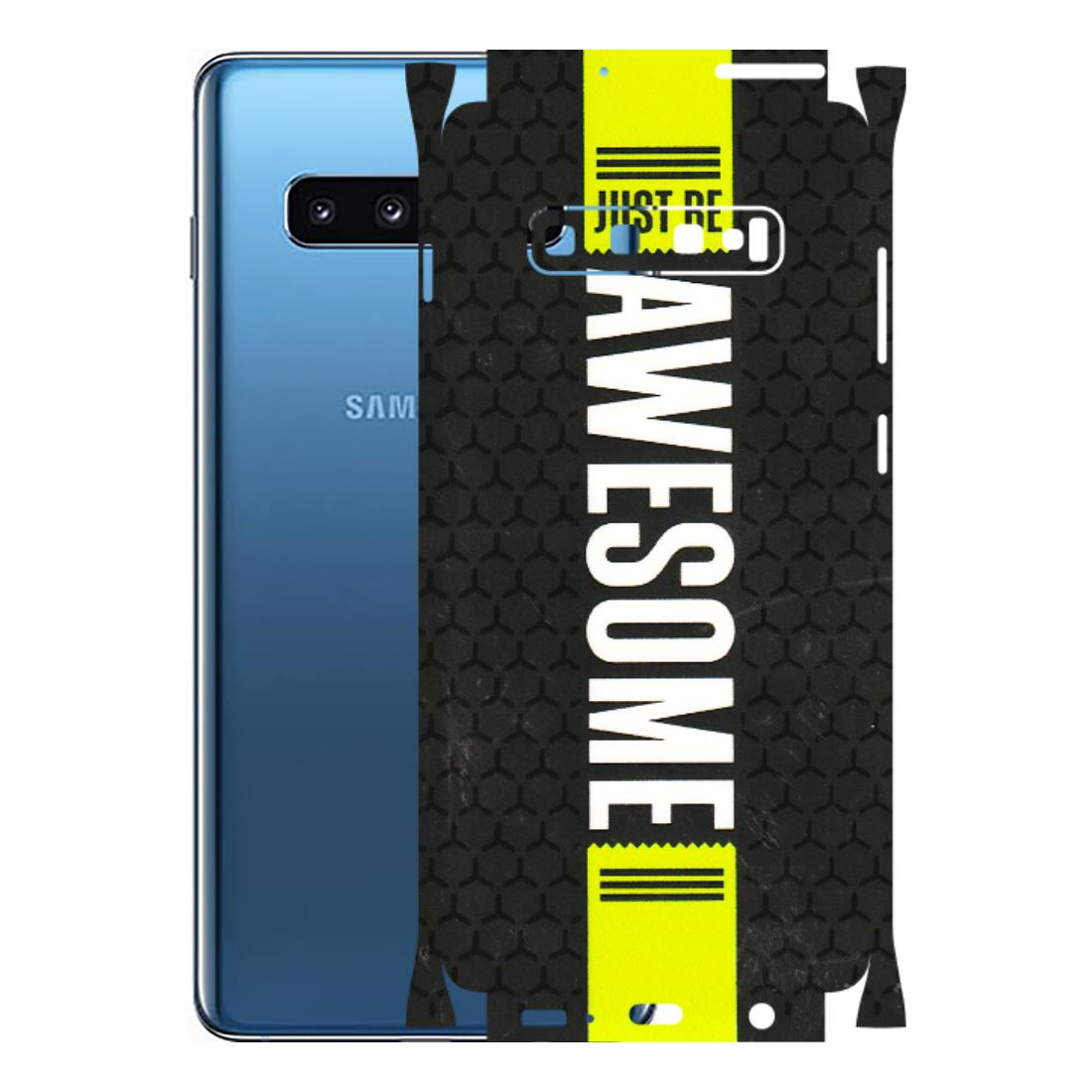 Samsung A/S Series Phone Skins (All Models) - Just Be Awesome - 3D Embossed Finish (L-101) Samsung Galaxy S10 Plus