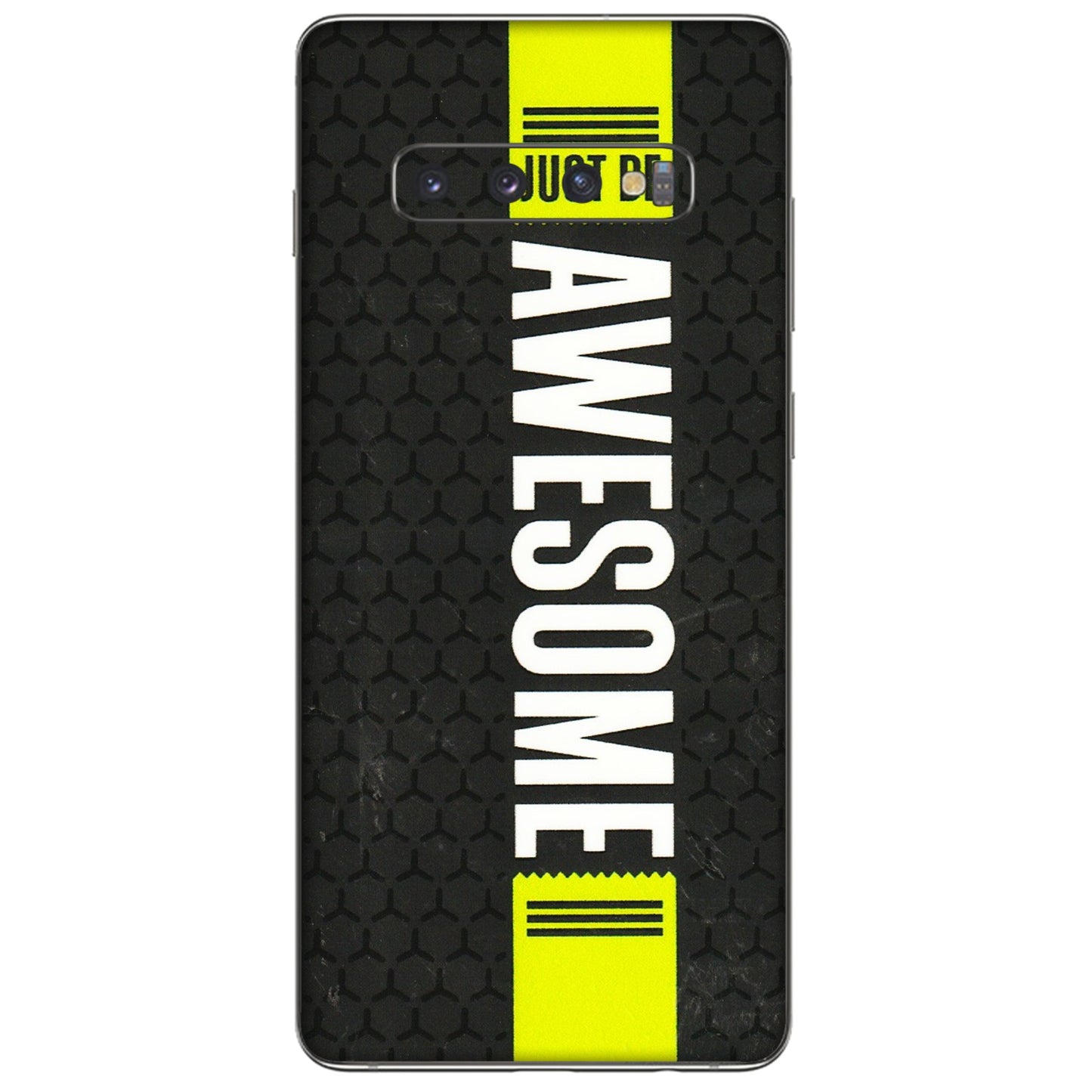 Samsung A/S Series Phone Skins (All Models) - Just Be Awesome - 3D Embossed Finish (L-101) Samsung Galaxy S10 Plus