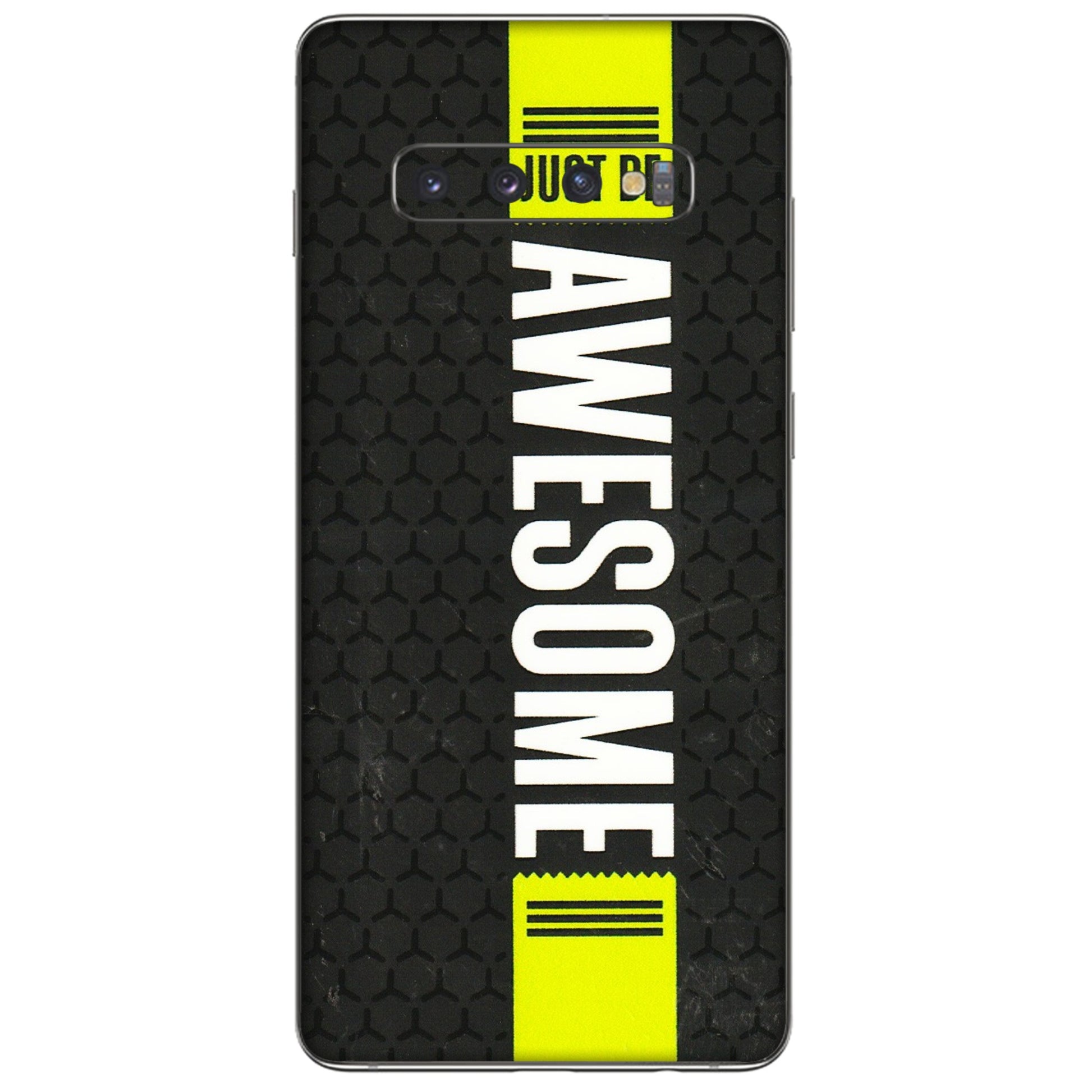 Samsung A/S Series Phone Skins (All Models) - Just Be Awesome - 3D Embossed Finish (L-101) Samsung Galaxy S10 Plus
