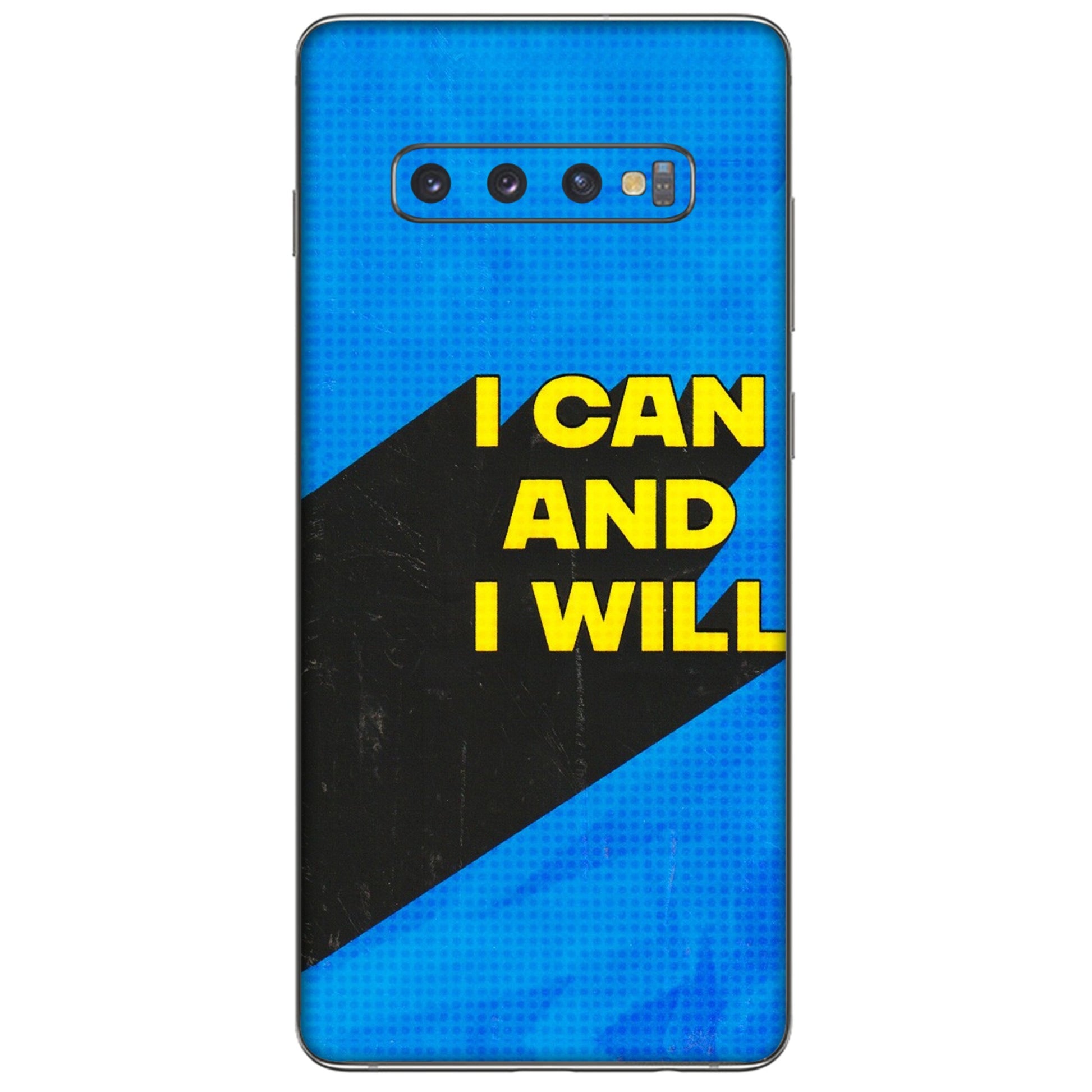 Samsung A/S Series Phone Skins (All Models) - I Can And I Will - 3D Embossed Finish (L-281) Samsung Galaxy S10 Plus