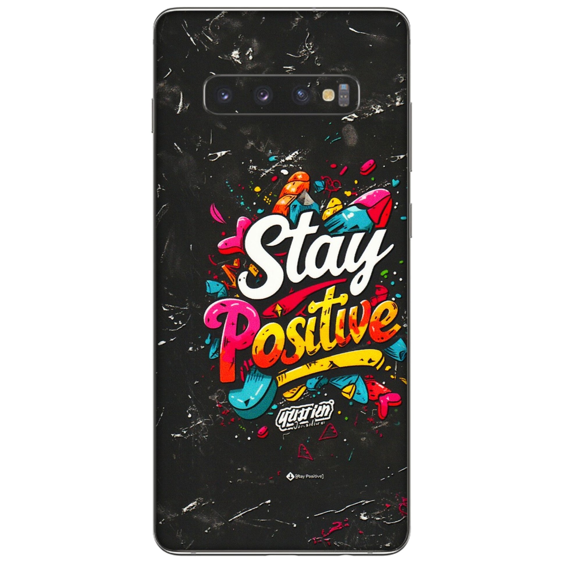 Samsung A/S Series Phone Skins (All Models) - Stay Positive Black - 3D Embossed Finish (L-31) Samsung Galaxy S10 Plus