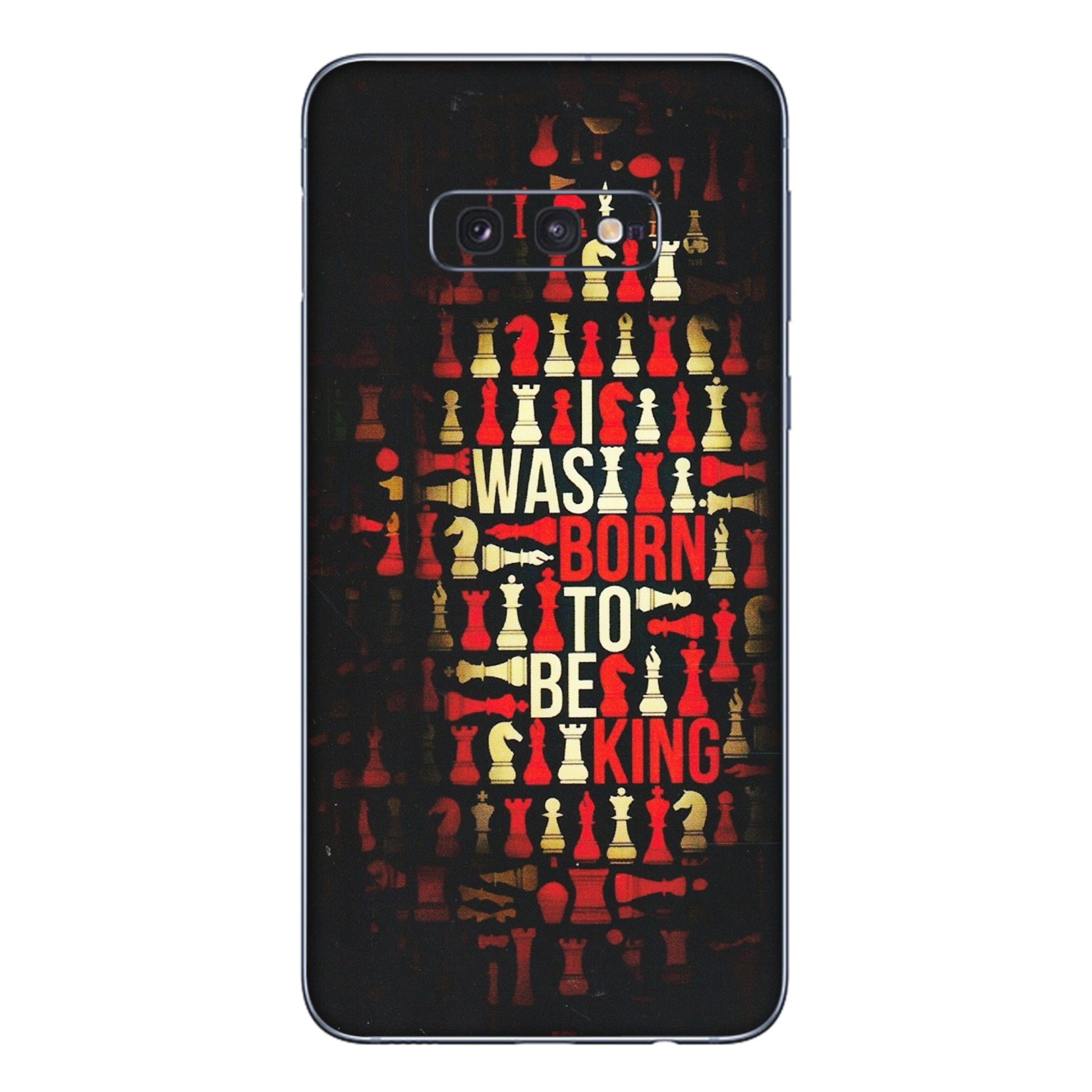 Samsung A/S Series Phone Skins (All Models) - Born To Be King - Matte Finish (M-73) Samsung Galaxy S10E