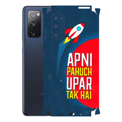 Samsung A/S Series Phone Skins (All Models) - Apni Pahuch Upar Tak Hai - 3D Embossed Finish (L-276) Samsung Galaxy S20 FE