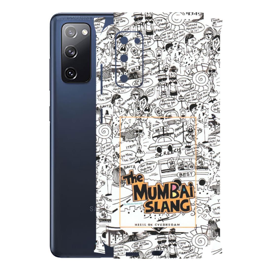Samsung A/S Series Phone Skins (All Models) - The Mumbai Slang - Matte Finish (M-142) Samsung Galaxy S20 FE