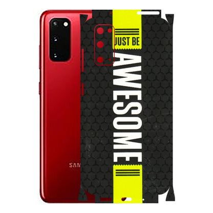 Samsung A/S Series Phone Skins (All Models) - Just Be Awesome - 3D Embossed Finish (L-101) Samsung Galaxy S20