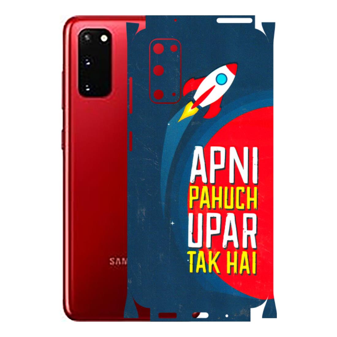 Samsung A/S Series Phone Skins (All Models) - Apni Pahuch Upar Tak Hai - 3D Embossed Finish (L-276) Samsung Galaxy S20