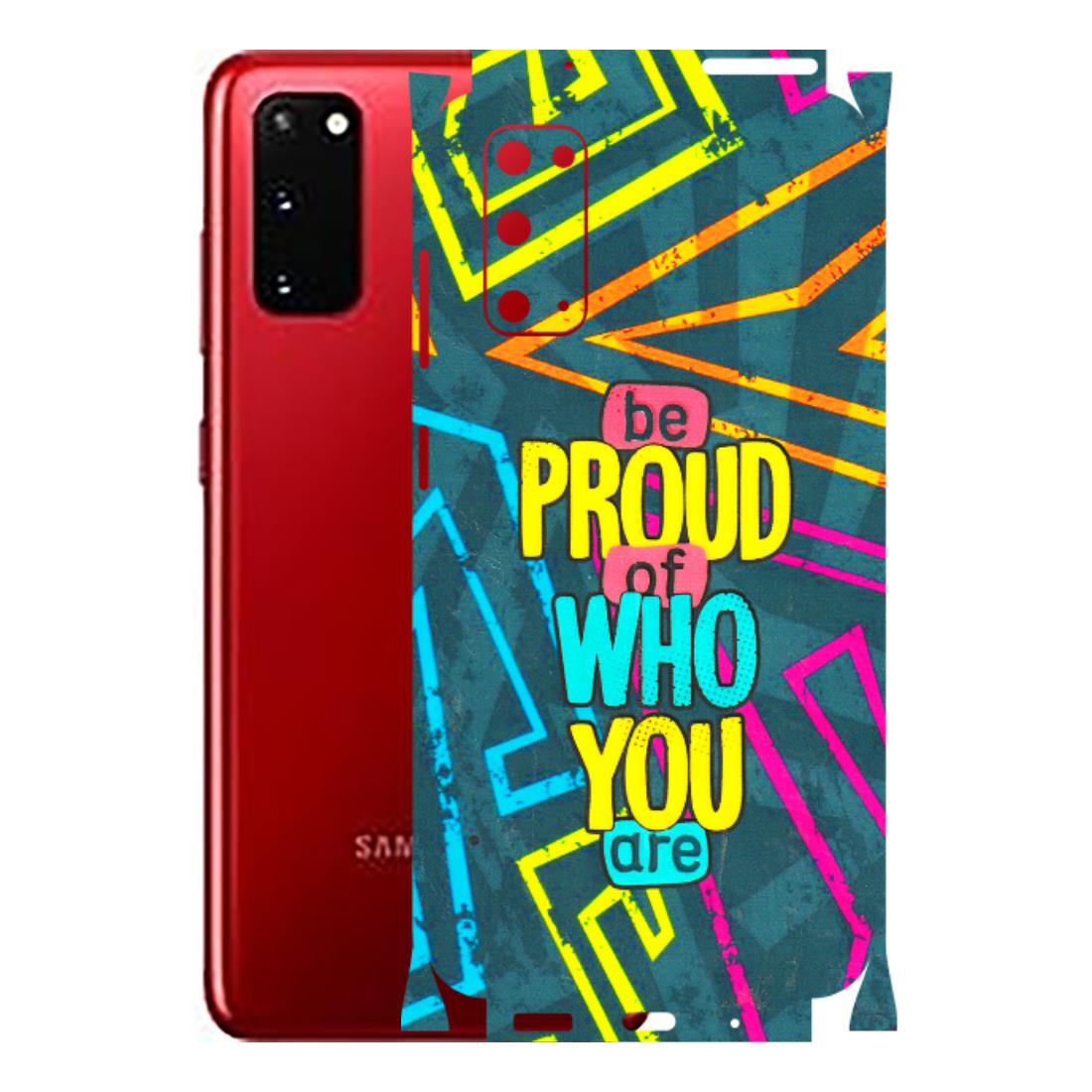 Samsung A/S Series Phone Skins (All Models) - Be Proud Of Who You Are - 3D Embossed Finish (L-277) Samsung Galaxy S20
