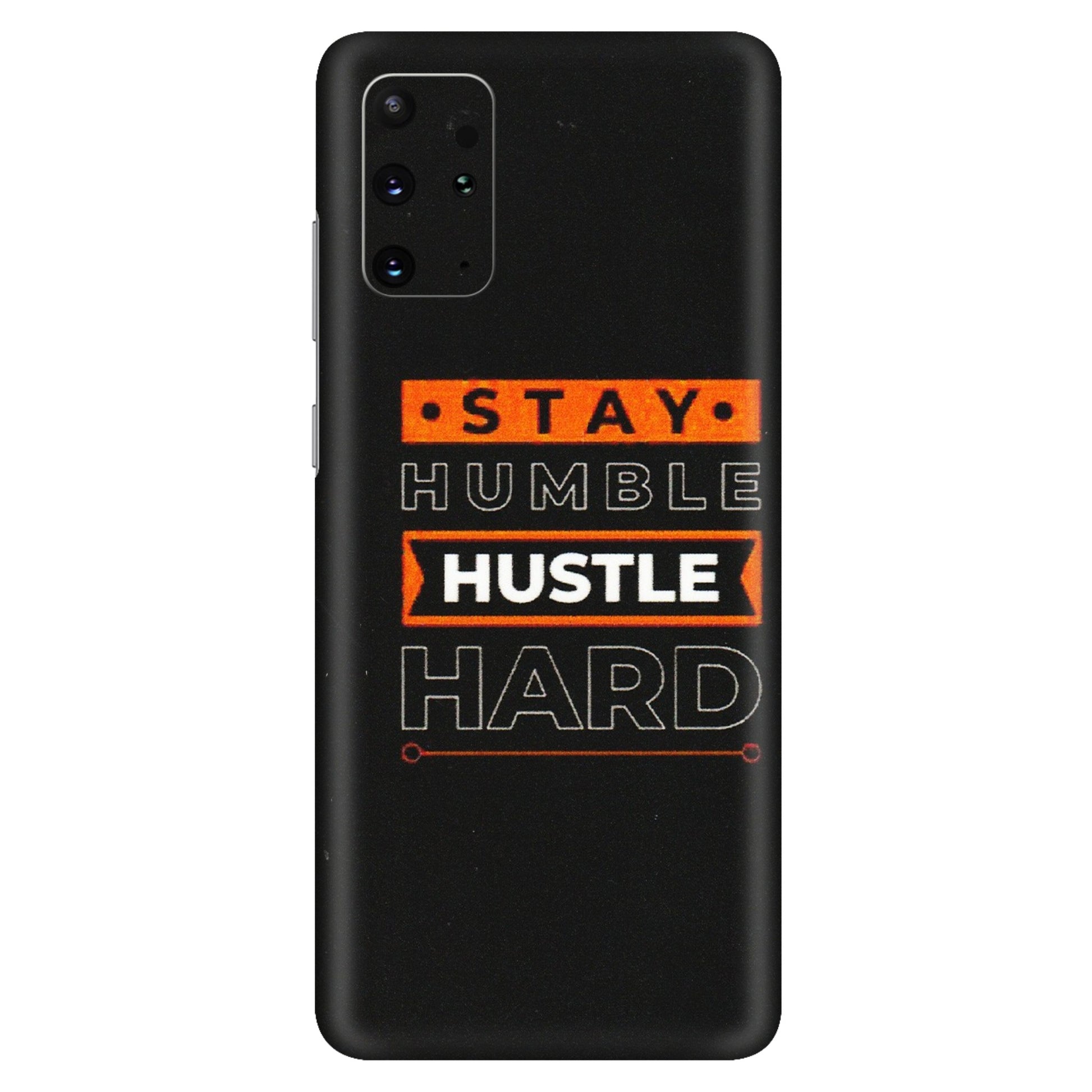 Samsung A/S Series Phone Skins (All Models) - Stay Humble Stay Hard - Matte Finish (M-48) Samsung Galaxy S20 Plus
